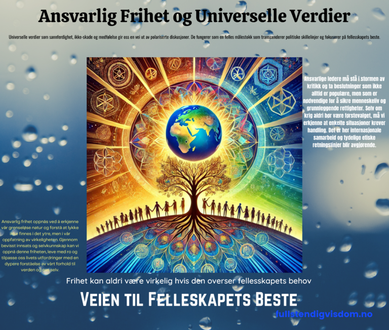 Ansvarlig frihet og universelle verdier: Veien til fellesskapets beste