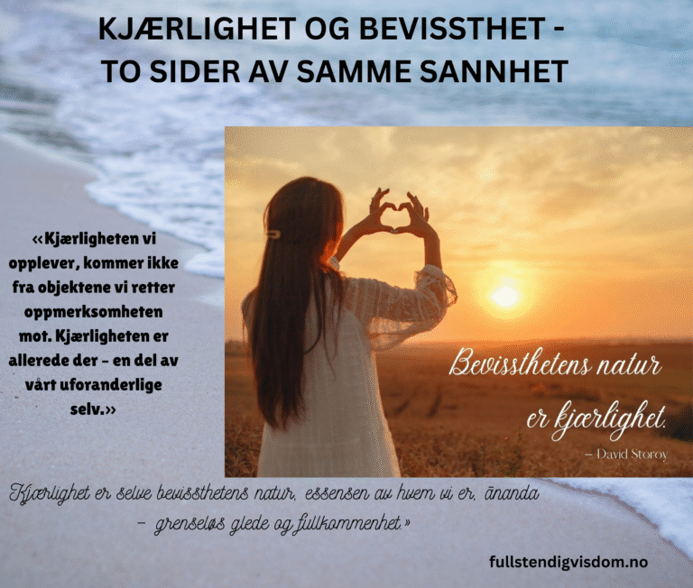 Kjærlighet og bevissthet – To sider av samme sannhet